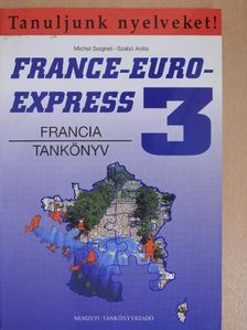 Michel Soignet - France-Euro-Express 3. - Tankönyv [antikvár]
