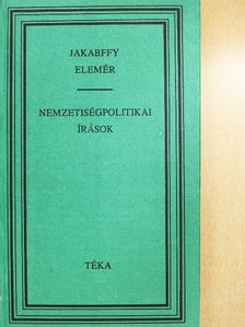 Jakabffy Elemér - Nemzetiségpolitikai írások [antikvár]