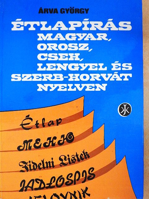 Dr. Árva György - Étlapírás magyar, orosz, cseh, lengyel és szerb-horvát nyelven [antikvár]