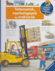 Andrea Erne - Teherautók, markológépek és traktorok [antikvár]