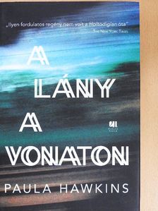 Paula Hawkins - A lány a vonaton [antikvár]