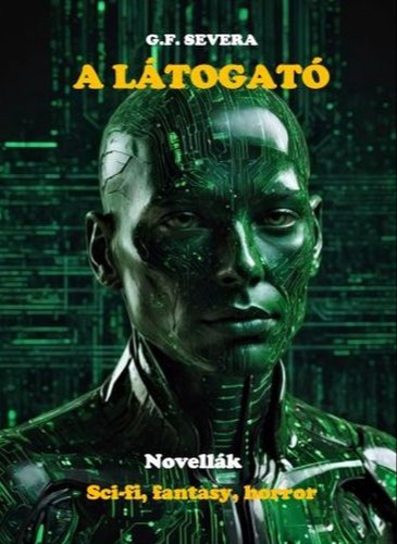 Severa G.F. - A látogató [eKönyv: epub, mobi]