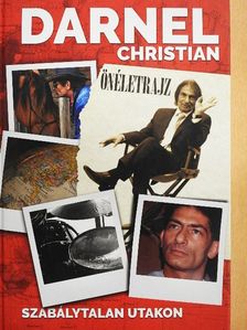 Darnel Christian - Szabálytalan utakon [antikvár]