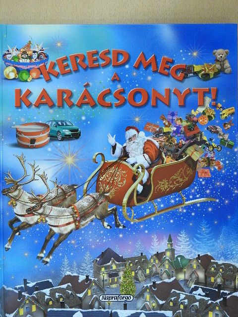 Eduardo Trujillo - Keresd meg a karácsonyt! [antikvár]