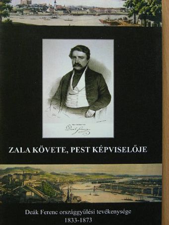 Zala követe, Pest képviselője [antikvár]