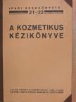 Pongrácz Árpád - A kozmetikus kézikönyve [antikvár]