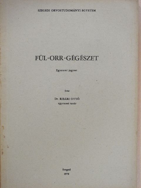 Dr. Ribári Ottó - Fül-orr-gégészet [antikvár]