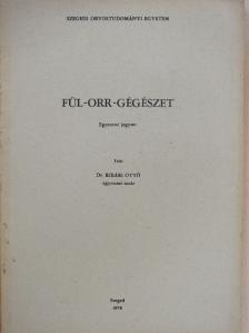 Dr. Ribári Ottó - Fül-orr-gégészet [antikvár]
