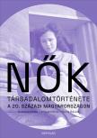 Nők társadalomtörténete a 20. századi Magyarországon