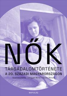 Nők társadalomtörténete a 20. századi Magyarországon