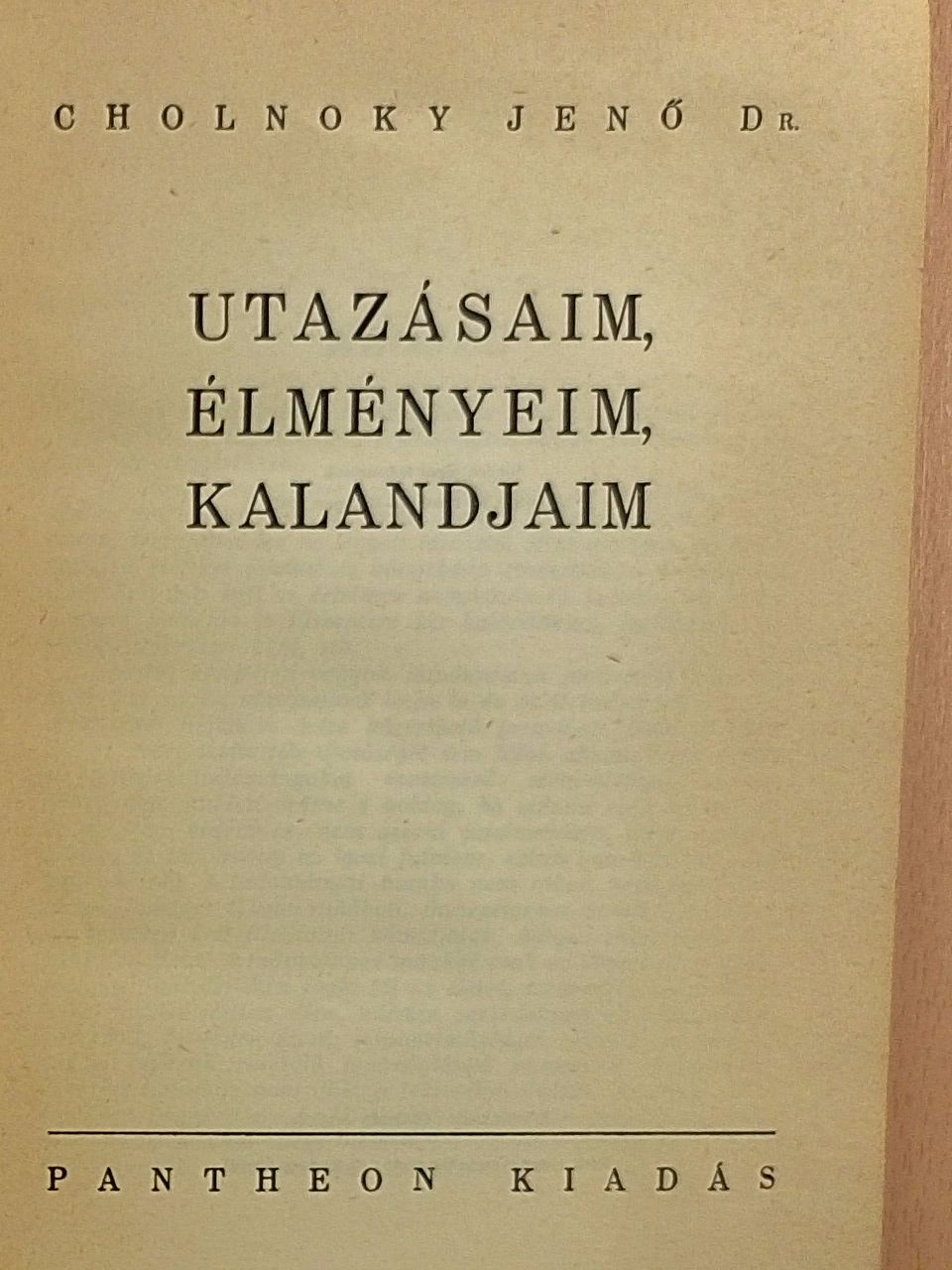 Dr. Cholnoky Jenő - Utazásaim, élményeim, kalandjaim [antikvár]