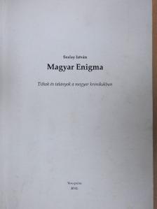 Szalay István - Magyar enigma [antikvár]