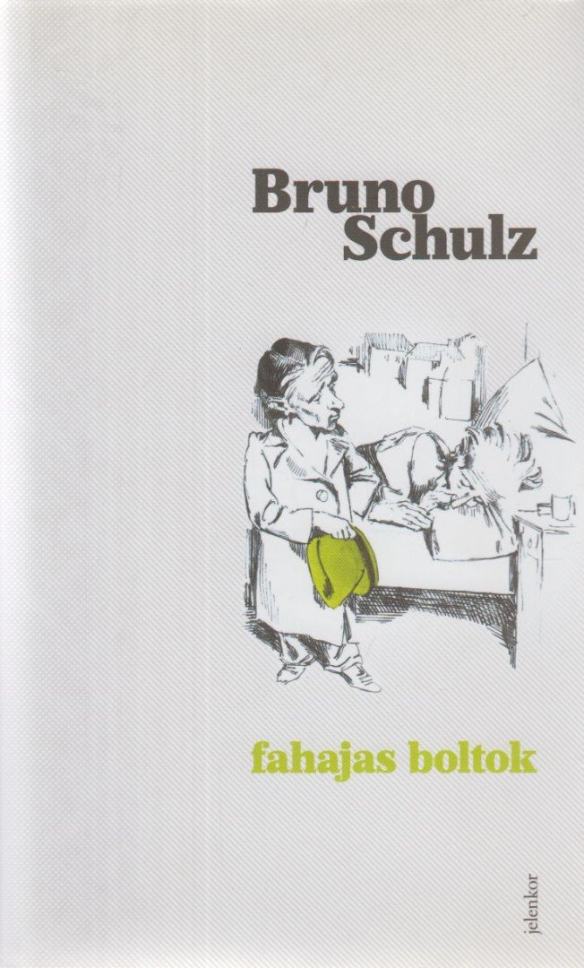 Bruno Schulz - Fahajas boltok [antikvár]