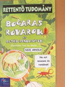 Nick Arnold - Bogaras rovarok és egyéb rondaságok [antikvár]