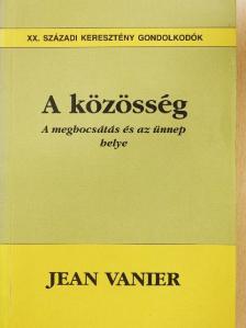 Jean Vanier - A közösség [antikvár]