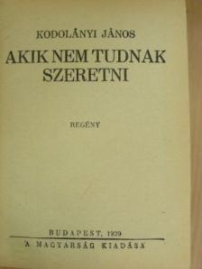 Dékány András - Akik nem tudnak szeretni/Egy eszelős fickó s ami körülötte akad/Félálomban [antikvár]