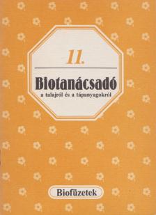 Gévay János - Biotanácsadó a talajról és a tápanyagokról [antikvár]