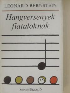 Leonard Bernstein - Hangversenyek fiataloknak [antikvár]