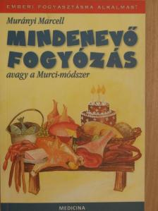 Murányi Marcell - Mindenevő fogyózás [antikvár]