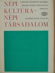 Andrásfalvy Bertalan - Népi kultúra - Népi társadalom VII. [antikvár]