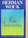 Herman Wouk - Én Istenem [antikvár]