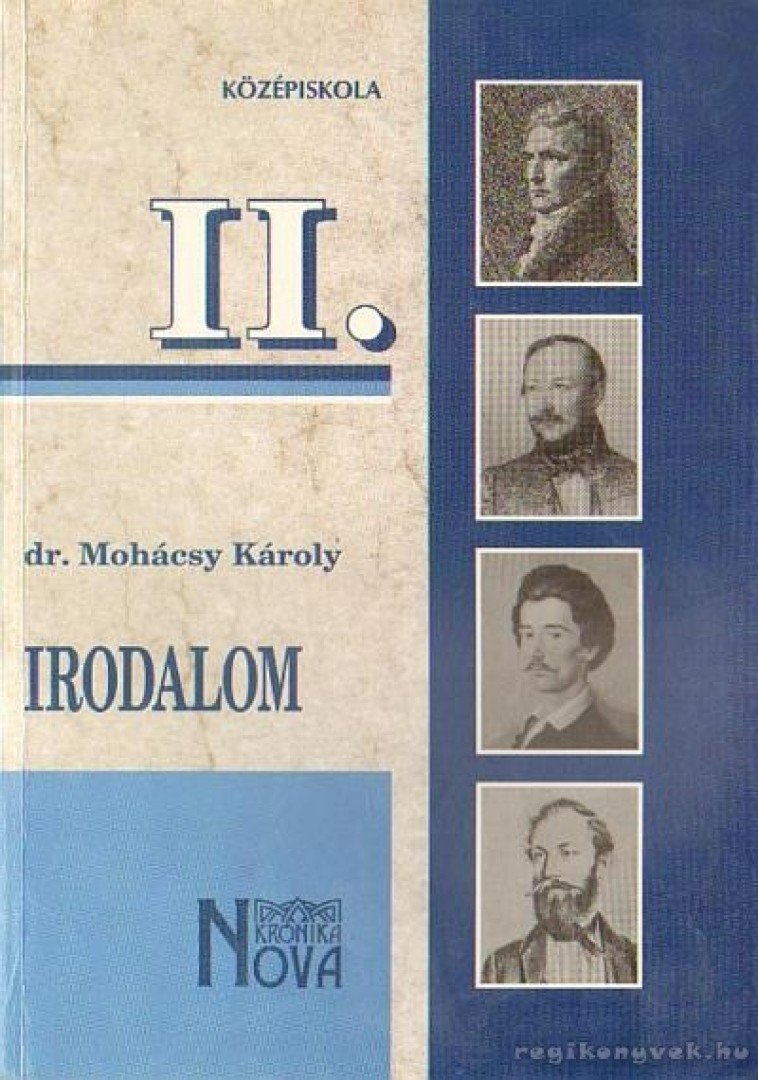 Dr. Mohácsy Károly - Irodalom II. [antikvár]