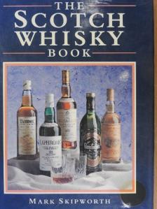 Mark Skipworth - The Scotch Whisky Book [antikvár]