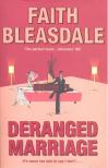 BLEASDALE, FAITH - Deranged Marriage [antikvár]
