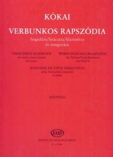KÓKAI REZSŐ - VERBUNKOS RAPSZÓDIA HEGEDŰRE/BRÁCSÁRA/KLARINÉTRA ÉS ZONGORÁRA (KÍGYÓSI)