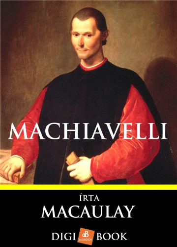 MACAULAY - Machiavelli [eKönyv: epub, mobi]