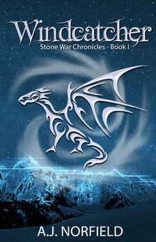Helen Burroughs A.J. Norfield, - Windcatcher - Book I of the Stone War Chronicles [eKönyv: epub, mobi]