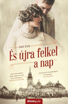 PAP ÉVA - És újra felkel a nap [eKönyv: epub, mobi]