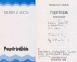 Mohai V. Lajos - Papírbóják (Dedikált) [antikvár]