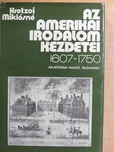 Kretzoi Miklósné - Az amerikai irodalom kezdetei (1607-1750) [antikvár]