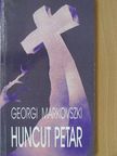 Georgi Markovszki - Huncut Petar [antikvár]