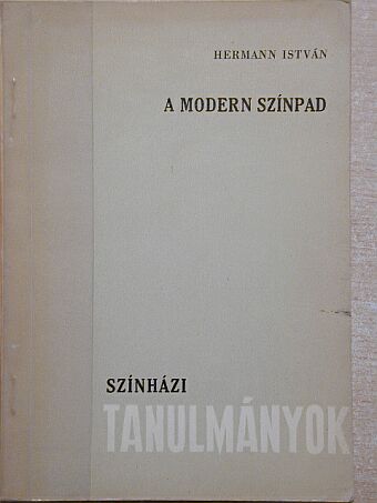 Hermann István - A modern színpad [antikvár]
