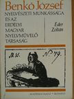 Éder Zoltán - Benkő József nyelvészeti munkássága és az Erdélyi Magyar Nyelvművelő Társaság [antikvár]