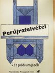 Bereczky Erzsébet - Perújrafelvétel [antikvár]