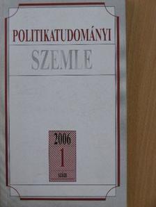 Beksics Gusztáv - Politikatudományi Szemle 2006/1. [antikvár]