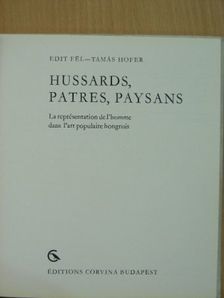 Fél Edit - Hussards, Patres, Paysans [antikvár]