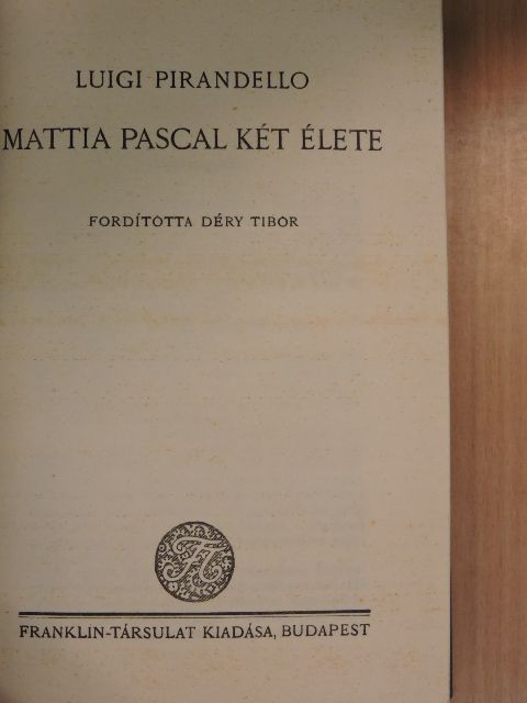 Luigi Pirandello - Mattia Pascal két élete [antikvár]