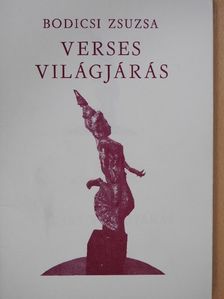 Bodicsi Zsuzsa - Verses világjárás (dedikált példány) [antikvár]