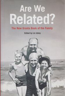 Liz Jobey (ed.) - Are We Related? [antikvár]