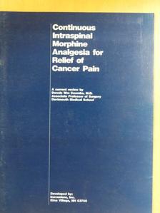 Dennis Wm. Coombs, M.D. - Continuous Intraspinal Morphine Analgesia for Relief of Cancer Pain [antikvár]
