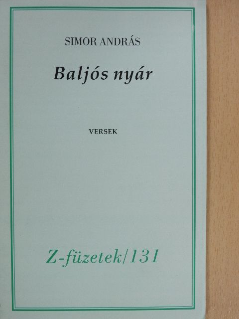 Simor András - Baljós nyár (dedikált, számozott példány) [antikvár]
