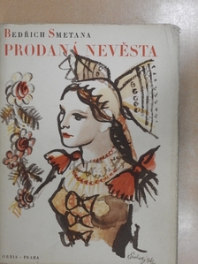 Bedrich Smetana - Prodana nevesta [antikvár]