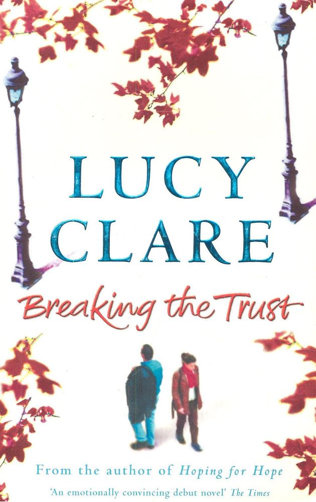 CLARE, LUCY - Breaking the Trust [antikvár]