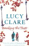 CLARE, LUCY - Breaking the Trust [antikvár]