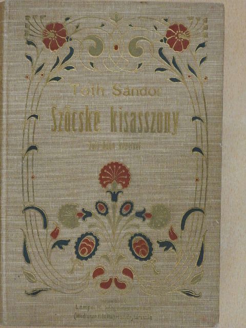 Tóth Sándor - Szöcske kisasszony [antikvár]