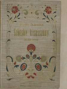 Tóth Sándor - Szöcske kisasszony [antikvár]